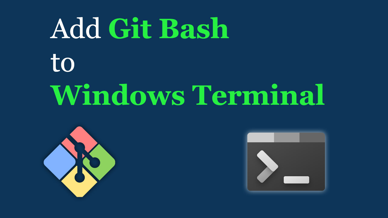 Add Git Bash To Windows Terminal - Neutron Dev